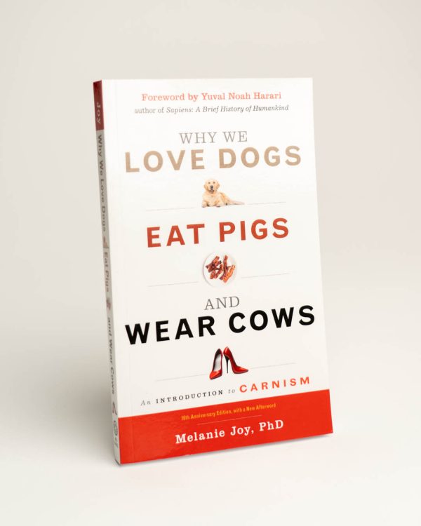 Book cover "Why we Love Dogs, Eat Pigs, and Wear Cows" by Melanie Joy